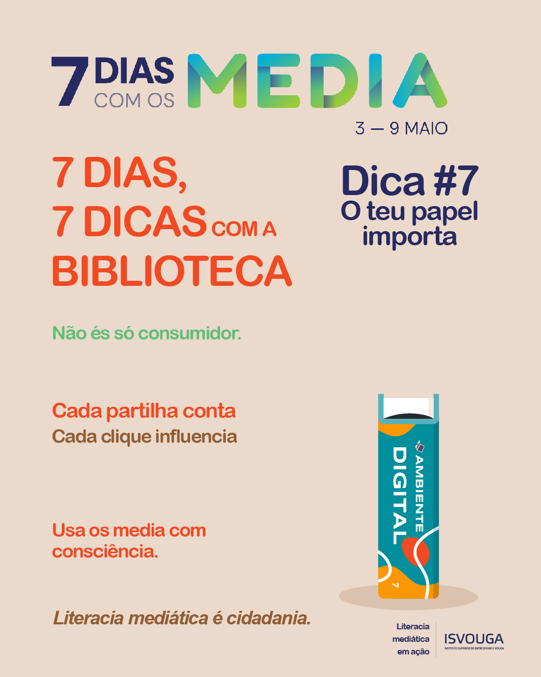 Dica 7 — O teu papel importa